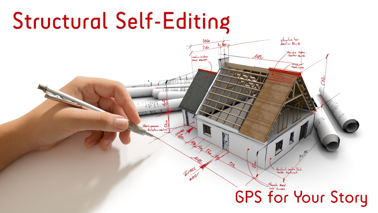 Structural Self-Editing: GPS for Your Story